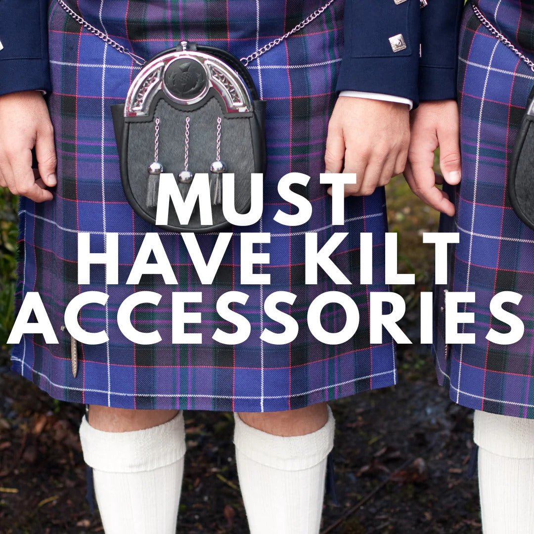 MUST HAVE KILT ACCESSORIES - Imperial Highland Supplies